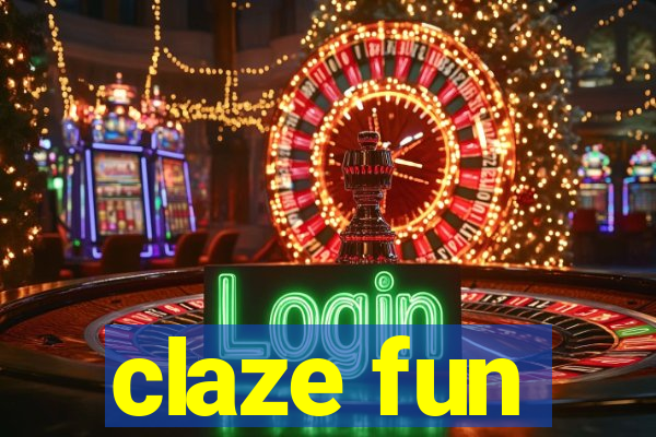 claze fun